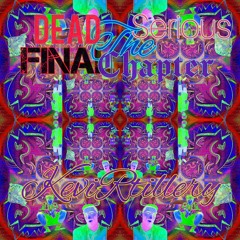 Dead Serious: The Final Chapter