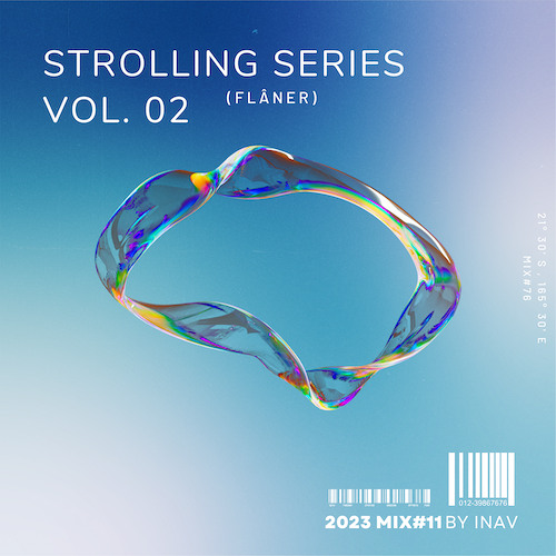 Strolling Series (Flâner) Vol. 02 (2023 Mix#11) 🎧