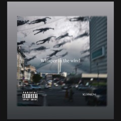 Whispers in the wind