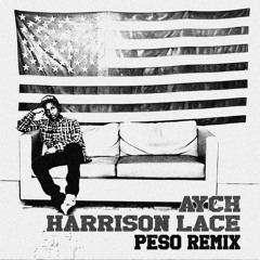 A$AP ROCKY - PESO [ AYCH x HARRISON LACE BOOTLEG] FREE DL