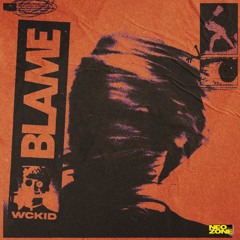 WCKiD - Blame