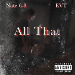 All That (feat. EVT)