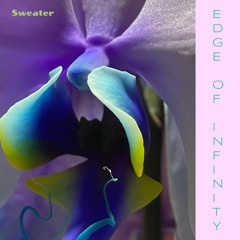 Sweater - Edge Of Infinity