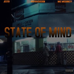Reaperxcussion Feat. Jester, Mac MissionCity - State Of Mind