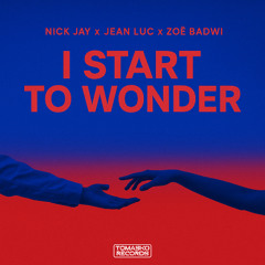 I Start To Wonder