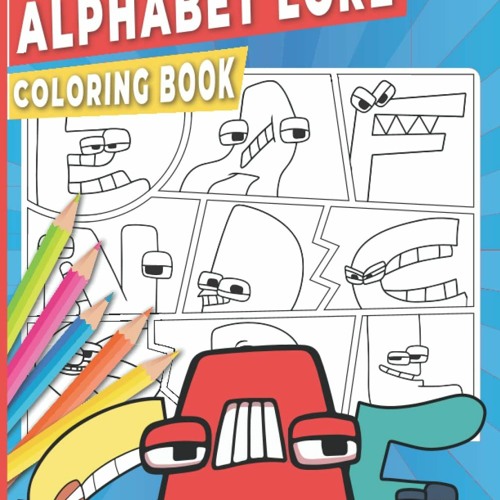 Alphabet Lore Coloring Pages for Kids Printable Free Download