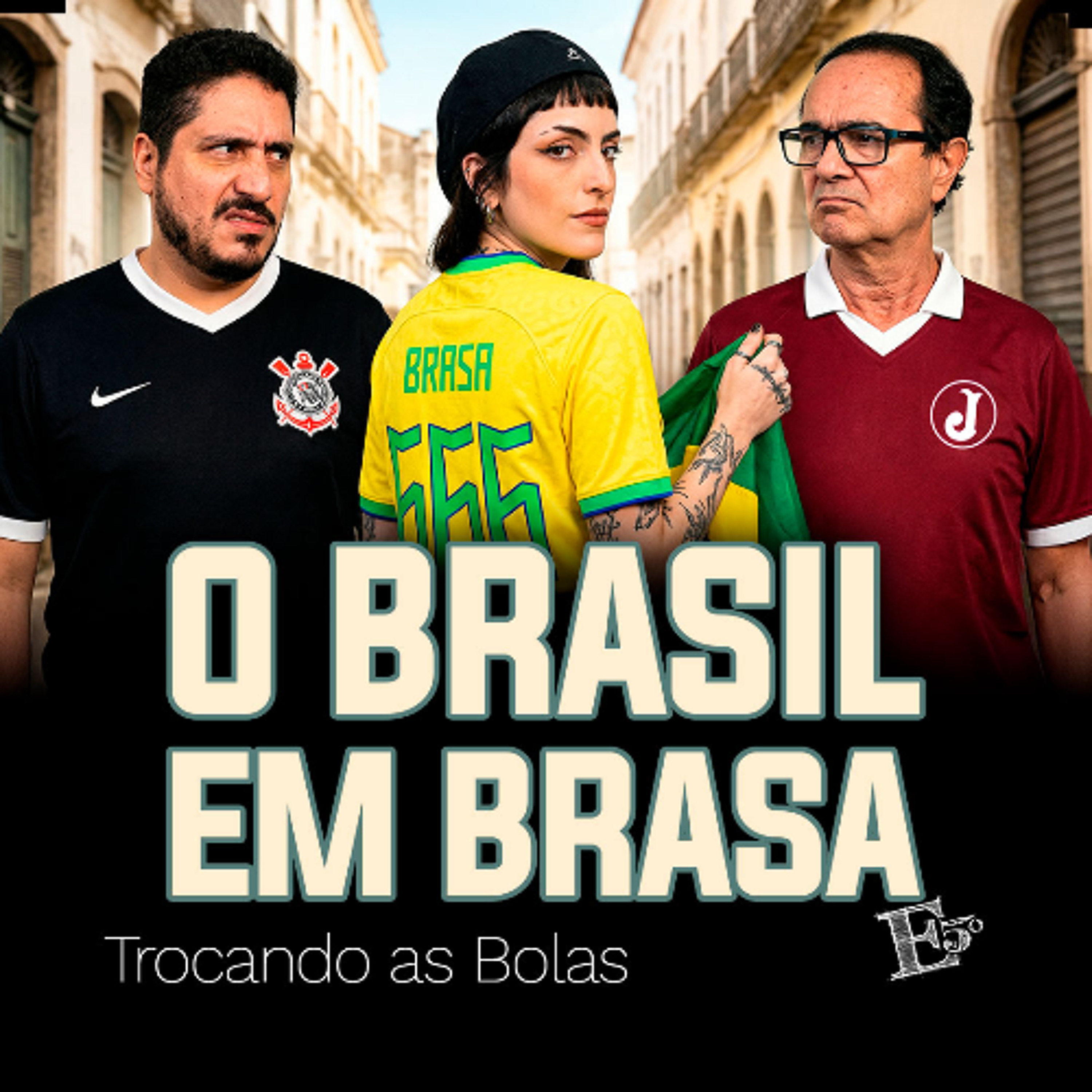 O Brasil em BRASA! | TROCANDO AS BOLAS episode artwork