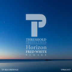 Threshold Productions  - Horizon (Fred White Remake)