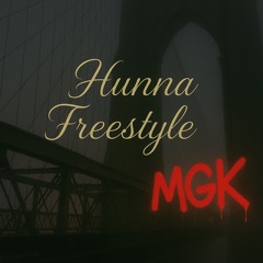 Hunna G Freestyle - MGK (Rehab Mix)