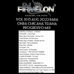 Vol XI 13 Aug 2022 Rara Onda Chicana Tejano Progresivo Mix