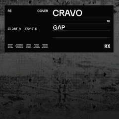 CRAVO - Gap (Original Mix) [RX Recordings]
