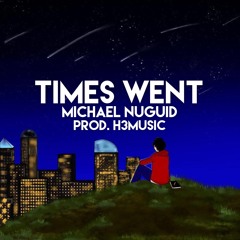 Times Went (Prod. H3Music)