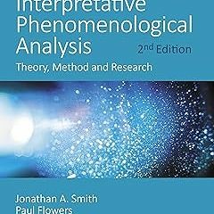 EPUB Interpretative Phenomenological Analysis: Theory, Method and Research BY Jonathan A. Smith