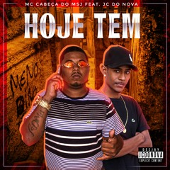 MC CABEÇA DO MSJ = HOJE TEM = DJ JC DO NOVA (NOVA VERSÃO)