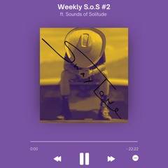 Weekly S.o.S #2