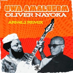 Uwa Amalugom - Oliver Nayoka (ARN4L2 Remix)