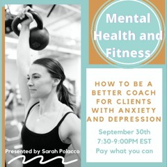 How to Be a Better Coach for Clients with Anxiety and Depression Workshop