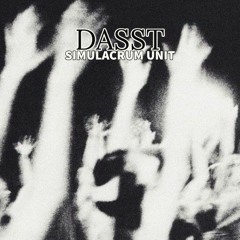 DASST - SIMULACRUM UNIT