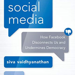 View KINDLE 💓 Antisocial Media: How Facebook Disconnects Us and Undermines Democracy