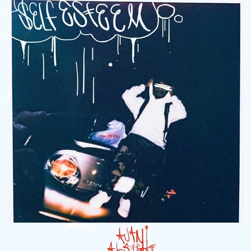 SELF ESTEEM (PROD BY TKDWN.)