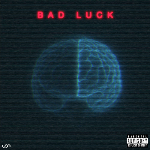 BAD LUCK