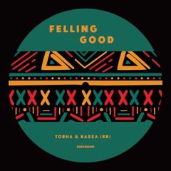 Torha, Bassa (BR) - Feeling Good (Radio Mix)