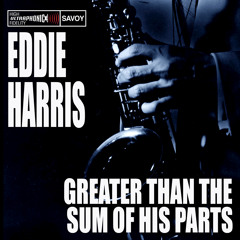 Stream Eddie Harris music | Listen to songs, albums, playlists for