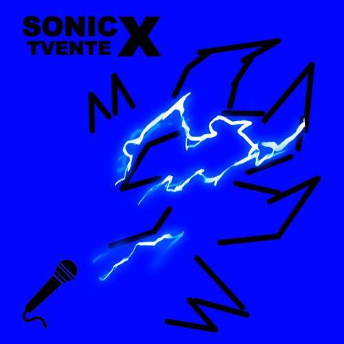 Stream Sonic X by TVENTEX Listen online for free on SoundCloud