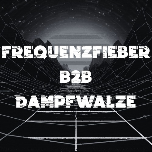 FREQUENZFIEBER B2B DAMPFWALZE || DARK TECHNO THERAPIESTUNDE