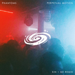 Perpetual Motion (kin + me Remix)