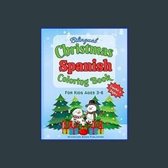 Download Ebook 📖 Christmas Coloring Book SPANISH: English & Spanish | Fun Bilingual Learning for K