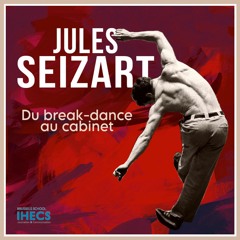 Jules Seizart : Du break-dance au cabinet