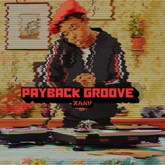 Payback Groove (UNR)
