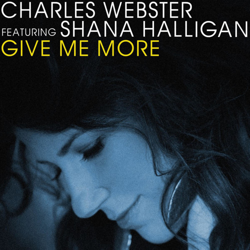Give Me More (Willie Graff & Tuccillo Vocal Mix) [feat. Shana Halligan]