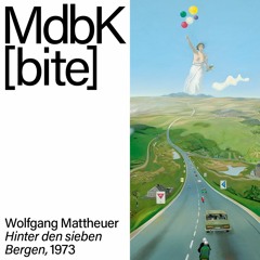 MdbK [bite]: Wolfgang Mattheuer. Hinter den sieben Bergen