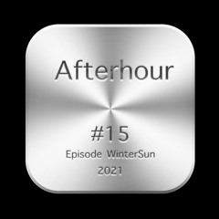 Afterhour #15 Episode - WinterSun December 2021 -  by Jensson (IONO Music)