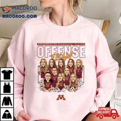 Minnesota Golden Gophers 2024 Ncaa Women&rsquo;s Soccer Offense Team Caricature Shirt