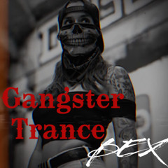 GANGSTER TECH TRANCE MIX