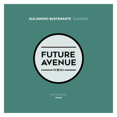 Alejandro Bustamante - Scale [Future Avenue]