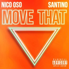 Nico Oso & Santino - Move That