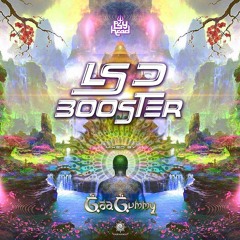 LSD Booster mixed by Mong aka Goa Gummy