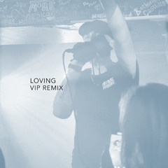 Loving (Feat. Kritikal Powers) [VIP Remix]