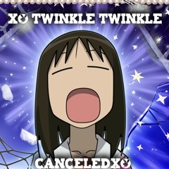 x0 twinkle twinkle
