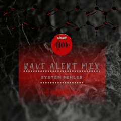 Rave Alert Mix
