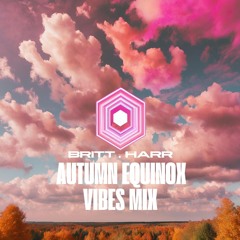 Autumn Equinox Vibes Mix - britt.harr