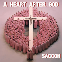 A Heart After God