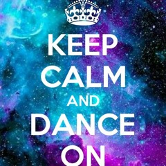 Stay Calm And Dance