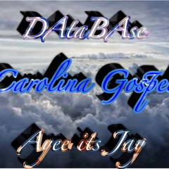 Carolina Gospel ft. Ayee its Jay
