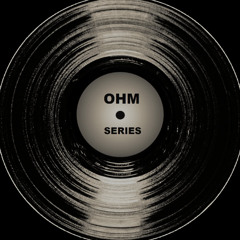 OHM Series  with Benny S