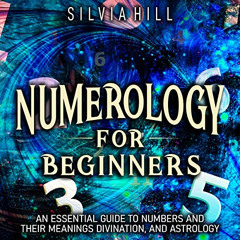 download EBOOK 🖊️ Numerology for Beginners: An Essential Guide to Numbers and Their